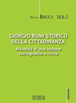 Giorgio Rumi storico della cittadinanza (eBook, ePUB) - Bocci, Maria