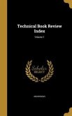 Technical Book Review Index; Volume 1