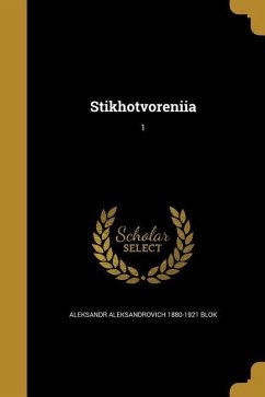 RUS-STIKHOTVORENIIA 1 - Blok, Aleksandr Aleksandrovich 1880-1921