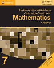 Cambridge Checkpoint Mathematics Challenge Workbook 7 - Byrd, Greg; Byrd, Lynn; Pearce, Chris