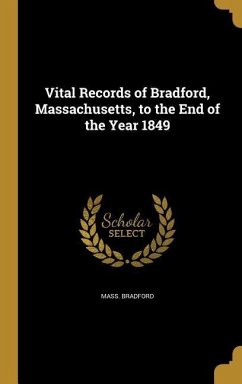 Cover Vital Records of Bradford, Massachusetts, to the End of the Year 1849
