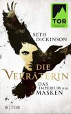 Das Imperium der Masken / Die Verräterin Bd.1