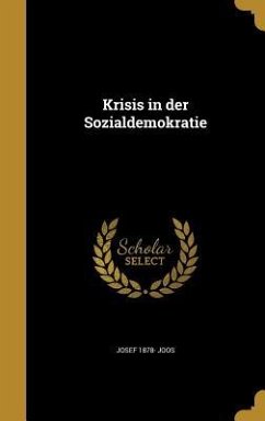 Krisis in der Sozialdemokratie - Joos, Josef