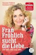 Frau Fröhlich sucht die Liebe ... und... - Bild 1