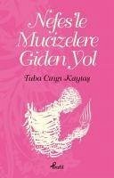 Nefesle Mucizelere Giden Yol - Cingi Kaytas, Tuba