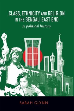 Class, ethnicity and religion in the Bengali East End - Glynn, Sarah