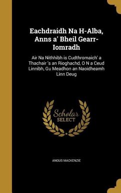 Eachdraidh Na H-Alba, Anns a' Bheil Gearr-Iomradh