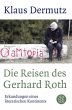 Die Reisen des Gerhard Roth - Bild 1
