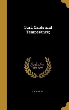 Cover Turf, Cards and Temperance;