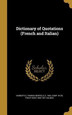 Dictionary of Quotations (French and Italian) - Dalbiac, Philip Hugh