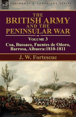The British Army and the Peninsular War - Fortescue, J W, Sir