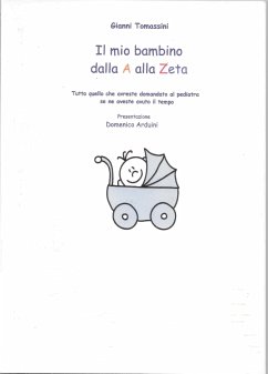 Il primo anno del bambino dalla A alla Zeta (eBook, ePUB) - Tomassini, Gianni
