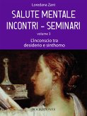 Salute mentale. Incontri-Seminari. Volume 3. L'inconscio tra desiderio e sinthomo (eBook, ePUB)