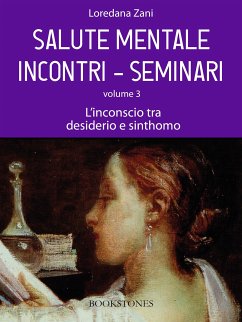 Salute mentale. Incontri-Seminari. Volume 3. L'inconscio tra desiderio e sinthomo (eBook, ePUB) - Zani, Loredana