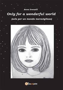 Only for a wonderful world (eBook, PDF) - Ironwill, Anna