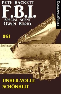 Unheilvolle Schönheit: FBI Special Agent Owen Burke #61 (eBook, ePUB) - Hackett, Pete
