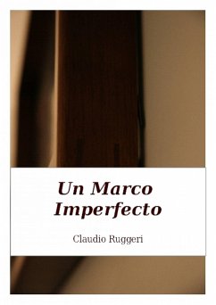 Un Marco Imperfecto (eBook, ePUB) - Ruggeri, Claudio