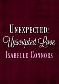 Unexpected (Unscripted Love, #1) (eBook, ePUB)