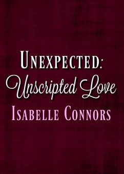 Cover Unexpected (Unscripted Love, #1) (eBook, ePUB)