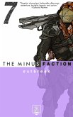 The Minus Faction - Episode Seven: Outbreak (eBook, ePUB)