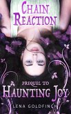 Chain Reaction (Prequel to Haunting Joy) (eBook, ePUB)