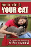 How to Listen to Your Cat (eBook, ePUB)