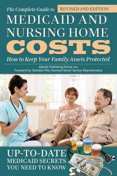 The Complete Guide to Medicaid and Nursing Home Costs (eBook, ePUB) - Publishing, Atlantic