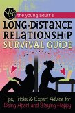 The Young Adult's Long-Distance Relationship Survival Guide (eBook, ePUB)
