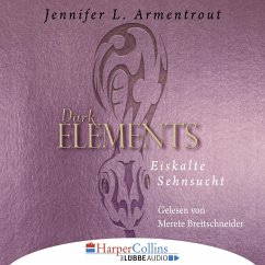 Eiskalte Sehnsucht / Dark Elements Bd.2 (MP3-Download) - Armentrout, Jennifer L.