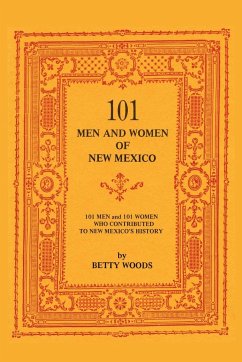 101 Men and Women of New Mexico - Woods, Betty