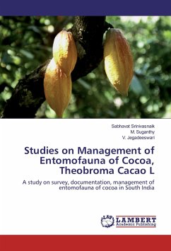 Studies on Management of Entomofauna of Cocoa, Theobroma Cacao L