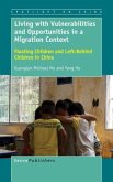Living with Vulnerabilities and Opportunities in a Migration Context