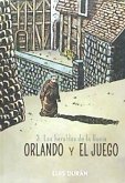 ORLANDO Y EL JUEGO 03: LOS HERALDOS DE LA LLUVIA