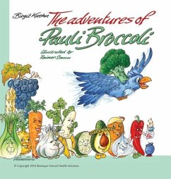 The Adventures of Pauli Broccoli - Kuehn, Birgit S