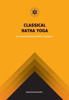 Classical Hatha Yoga - Giri, Jnandev Yogachariya; Saini, Surender Kumar
