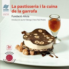 La pastisseria i la cuina de la garrofa - Fundació Alícia; Fàbrega, Jaume