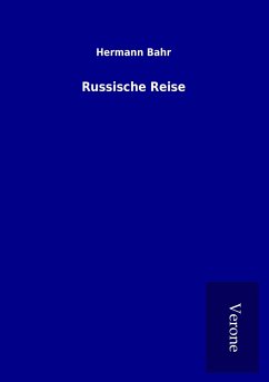 Russische Reise - Bahr, Hermann