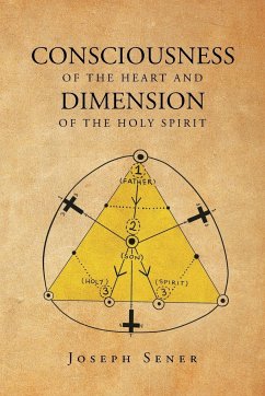 Consciousness of the Heart and Dimension of the Holy Spirit - Sener, Joseph
