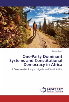 One-Party Dominant Systems and Constitutional Democracy in Africa - Oseni, Tunde