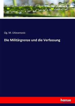 Cover Die Militärgrenze und die Verfassung