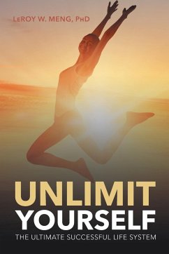 Unlimit Yourself - Meng, Leroy W.