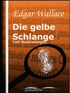 Die gelbe Schlange (mit Illustrationen) (eBook, ePUB) - Wallace, Edgar