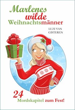 Marlenes wilde Weihnachtsmänner (eBook, ePUB) - Gisteren, Luzi van