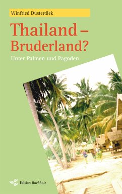 Thailand - Bruderland? (eBook, ePUB) - Düsterdiek, Winfried