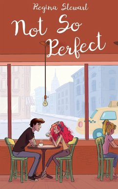 Not So Perfect (Greta Goodwin) (eBook, ePUB) - Stewart, Regina