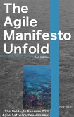 The Agile Manifesto Unfolds (Agile Software Development, #1) (eBook, ePUB)