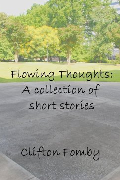 Cover Flowing Thoughts: A Collection of Short Stories (eBook, ePUB)