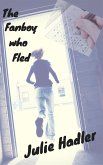 The Fanboy Who Fled (eBook, ePUB)