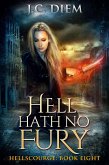 Hell Hath No Fury (Hellscourge, #8) (eBook, ePUB)