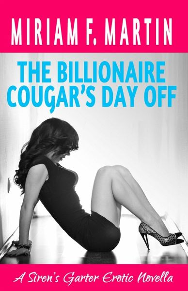 The Billionaire Cougar's Day Off (eBook, ePUB)